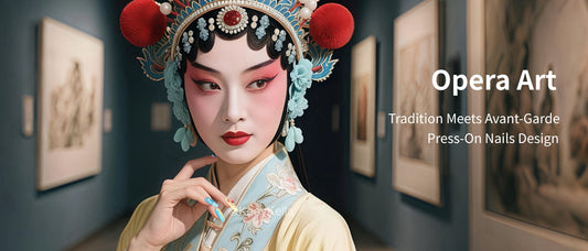 New Arrival Opera Art: Where Peking Opera Tradition Meets Avant-Garde Nail Design